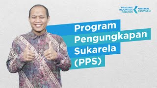 Program Pengungkapan Sukarela PPS [upl. by Jovi]