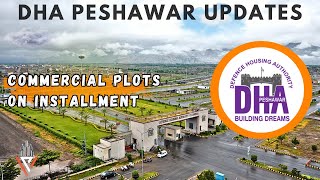 DHA Peshawar Commercial Prices  Plots On Installments  Property Vision [upl. by Lleznol]