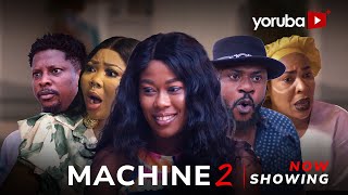 Machine 2 Yoruba Movie 2024 Drama Juliet Jatto Odun Adekola Fathia Williams Wunmi AjiboyeRotimi [upl. by Netti]