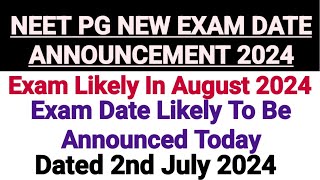 NEET PG Exam Likely In August 2024  Official Date Announcement Expected Today [upl. by Dranyl]