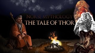 Norse Mythology  The Tale Of Thor [upl. by Ainival]