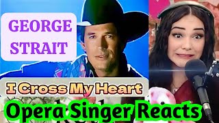 George Strait I Cross My Heart  Opera Singer Reacts [upl. by Haraz537]