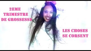 GROSSESSE CERCLEE 2ND TRIMESTRE LES CHOSES SE CORSENT [upl. by Analart]