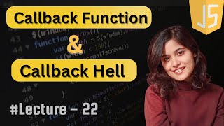 Callback Functions amp Callback Hell in JavaScript  Lecture 22  JavaScript Tutorial in Hindi  2024 [upl. by Marcoux620]