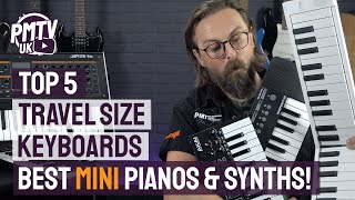 Top 5 TravelSized Keyboards  The Best Portable Pianos amp Synths [upl. by Gaylor12]