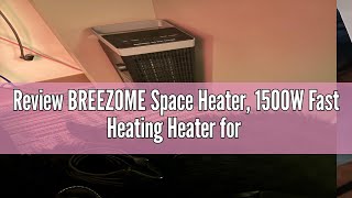 Review BREEZOME Space Heater 1500W Fast Heating Heater for Indoor Use Ceramic Electric Heater for [upl. by Zetnahs814]