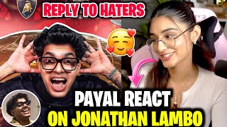 Payal React On JONATHAN Lambo🔥 Reply Getting Hate 😨 [upl. by Frydman]