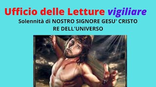 CRISTO RE 2024 Ufficio delle Letture vigiliare [upl. by Ribble]