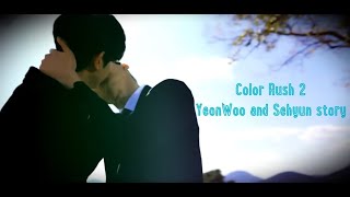 Color Rush 2 YeonWoo amp SeHyun korean BL [upl. by Ycnaffit]