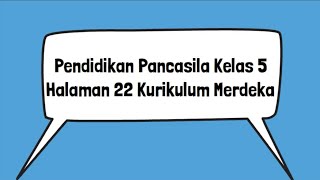 Kunci Jawaban Pendidikan Pancasila Kelas 5 Halaman 22 Masalah Usulan Solusi Kurikulum Merdeka [upl. by Odel271]