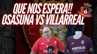 QUE NOS ESPERA CONTRA EL VILLARREAL [upl. by Yngiram459]