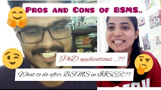 BSMS Interview  Pros amp Cons of BSMS in IISER  Placement Cell PhD Abroad TOEFL amp GRE Exams etc [upl. by Leonie528]