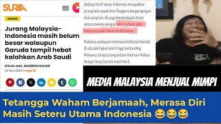 134 Media Jual Mimpi Tetangga Waham Berjamaah Masih Merasa Sebagai Seteru Utama Indonesia 😂😂😂 [upl. by Hayden]