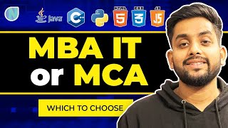 MBA IT or MCA Which One to choose  The Right path for your Career [upl. by Nniw]