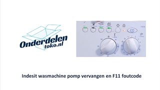 Indesit wasmachine pomp vervangen en F11 foutcode [upl. by Fifi939]