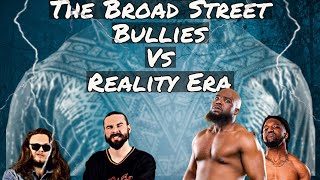 The Broad Street Bullies vs Reality Era [upl. by Ahsenit]