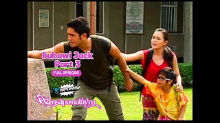 Wansapanataym Buhawi Jack Part 3 Full Episode  YeY Superfastcuts [upl. by Rekoob]