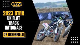 DTRA UK Flat Track Nationals  2023 Season Finale  07 Greenfield Dirt Track [upl. by Sahc766]