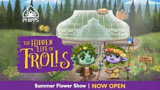 Summer Flower Show The Hidden Life of Trolls [upl. by Arramahs760]