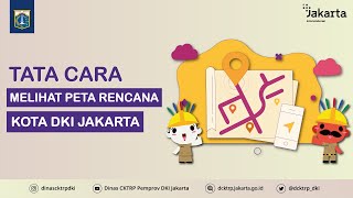 Tata Cara Melihat Peta Rencana Kota DKI Jakarta [upl. by Feetal]