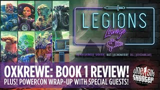 Cosmic Legions Oxkrewe Book One Review PLUS PowerCon Wrapup [upl. by Muhammad]