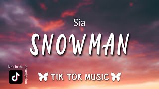 Sia  Snowman Tiktok Song Lyrics I want you to know that Im never leaving [upl. by Rivi]