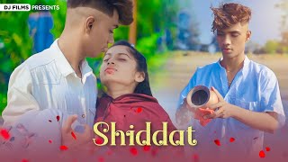 Shiddat  Tujhko Bana Du Main Apna Khuda  Heart Touching Love Story  Hindi Songs 2023 [upl. by Hairu637]