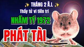 BÍ MẬT NÀO GIÚP NHÂM TÝ 1972 THÁNG 2 ÂM LỊCH 2024 PHÁT TÀI NHIỀU CÓ TIỀN TỶ tuvithang2amlich2024 [upl. by Zelikow]