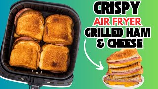 Crispy Air Fryer Grilled Ham and Cheese Sandwich [upl. by Bronwyn]