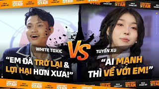 Content Star  Gala Chung Kết Cuộc chiến tranh giành thành viên của WhiteToxic227 và tuyenxuepep [upl. by Dahs400]