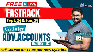 FREE CA Inter Advanced Accounting Fastrack Revision Lec 3 I Sept 24 amp Jan 25  Full Syllabus on YT [upl. by Tahp]