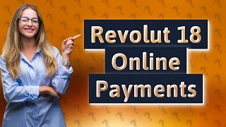 Can you pay online with Revolut 18 [upl. by Astra]