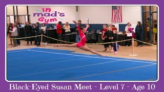 Level 7 Gymnastics Meet  Age 10  Meet 2  BlackEyed Susan Meet  In Mads Gym  In Mads World [upl. by Klecka]