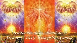 Meditación de Abundancia con Arcángel Uriel y Arcangelina GraciaOndas Delta [upl. by Micheil953]