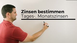 Zinsen bestimmen Tages Monatszinsen  Mathe by Daniel Jung [upl. by Elades]