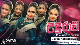 Kanchana Anuradhi  UDURAWEE උදුරාවී  Dance Cover  Dayan Kahandawala Academy of Dance [upl. by Yhtomiht285]