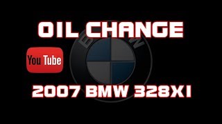 ⭐ 2007 BMW 328xi  30  Oil Change [upl. by Eiramana557]