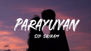 Parayuvan Ithadyamayi Lyrics  Sidsriram [upl. by Ecyarg3]