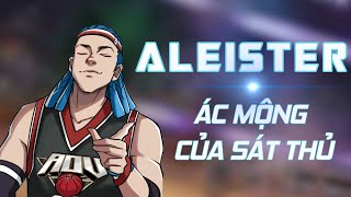 NỖI ÁC MỘNG CỦA SÁT THỦ  ALEISTER SIÊU SAO BÓNG RỔ [upl. by Evetta]