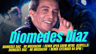 Mi Muchacho  Diomedes Diaz  Remix Open Show  Extended Vallenato 84 Bpm [upl. by Ynelram]