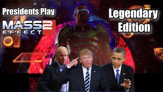 Presidents Play Mass Effect 2 Legendary Edition Part 1 [upl. by Karlow]