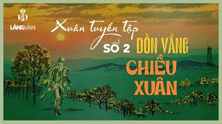 Đồn Vắng Chiều Xuân Tuyển Tập Xuân Số 2  Nhiều Danh Ca  Nhạc Xuân Bất Hủ [upl. by Arimlede]