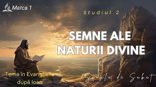 SEMNE ALE NATURII DIVINE  Şcoala de Sabat  Studiul 2  Trimestrul 4  2024 [upl. by Ettelra]