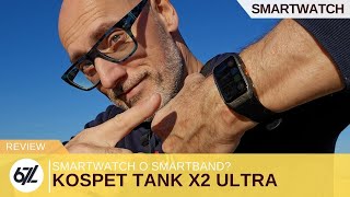 KOSPET TANK X2 ULTRA un po smartwatch un po smartband [upl. by Gayla873]