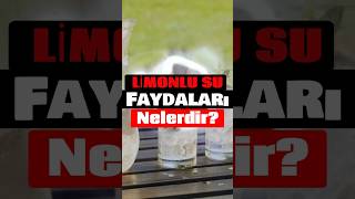 Limonlu Su İçmenin Faydaları sağlıklıbeslenme sağlıklıyaşam [upl. by Nilak]