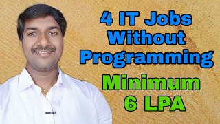 4 Non Programming IT Jobs Telugu  Minimum Salary 6 LPA [upl. by Anovad]