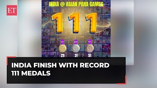 Hangzhou Asian Para Games 2023 India finish with a historic tally of 111 medals [upl. by Ardekan]