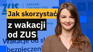 Wakacje od ZUS – jak złożyć wniosek o wakacje składkowe w ZUS PUE [upl. by Pirzada830]