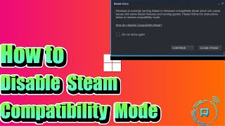 How to Disable Steam Compatibility Mode [upl. by Acemat114]