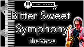 Bitter Sweet Symphony  The Verve  Piano Karaoke Instrumental [upl. by Anaeel]